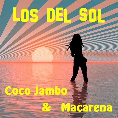 ‎Coco Jambo - Single - Los Del Sol의 앨범 - Apple Music