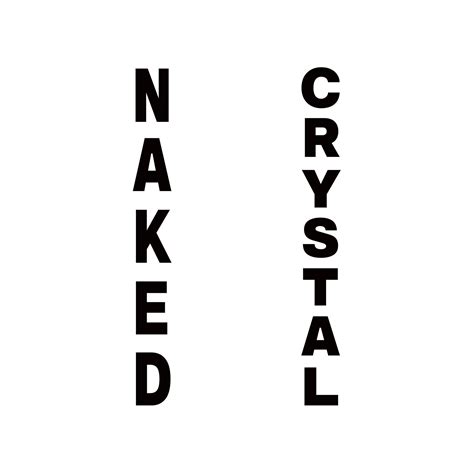 NAKED Crystal