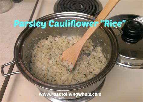 Parsley Cauliflower “Rice” – Road to Living Whole