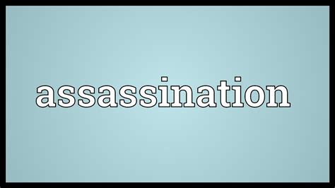 Assassination Meaning - YouTube