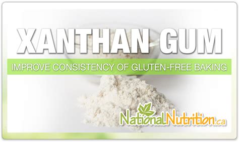 Xanthan Gum: Benefits and Uses in Cooking | National Nutrition Article ...