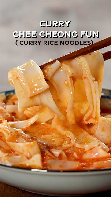 curry chee cheong fun rice noodles artofit
