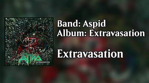 Aspid - Extravasation [Extravasation] - YouTube