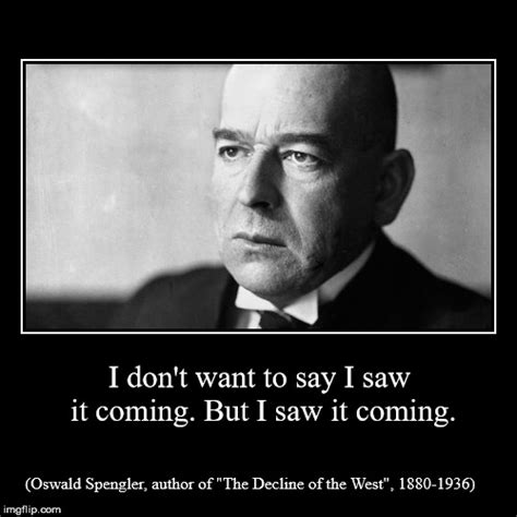 oswald spengler  anarxia poy egine synhoeia onomazetai dhmokratia