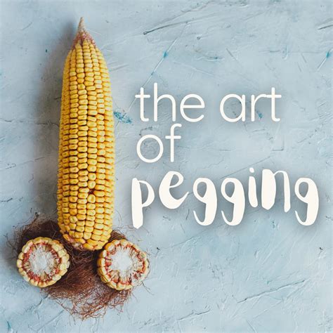 THE ART of PEGGING How to Prepare for a Sexual Experience That's Sure