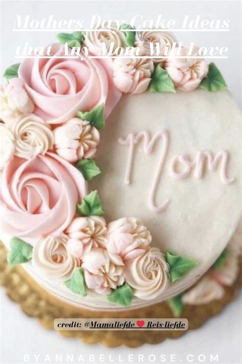 pretty mothers day cake ideas   mom  love mothers day