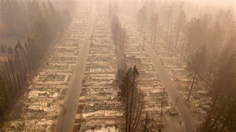 Paradise Fire California This Was A Firestorm': Deadly California
