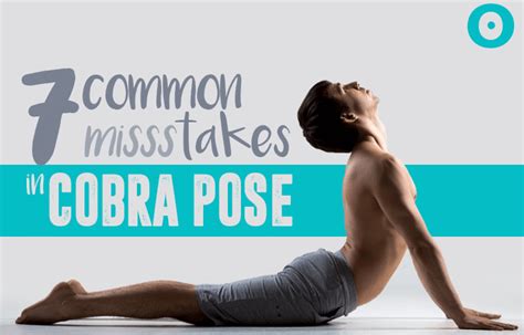 Are You Making These 7 Mistakes in Cobra Pose?