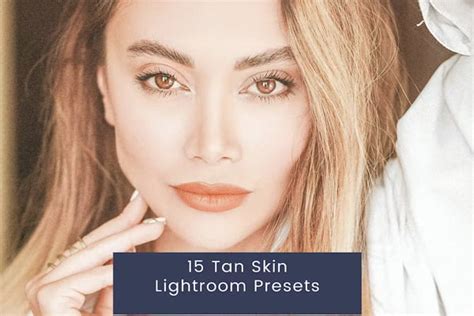 15 Lightroom Presets for Light Brown Skin - Photoshopresource