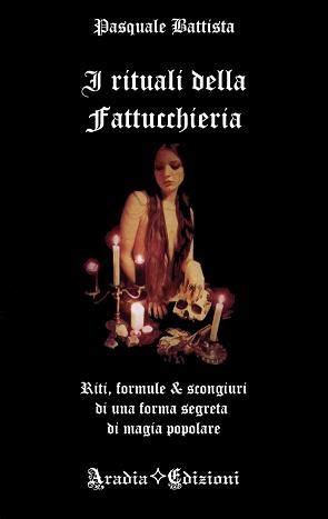 Magia, esoterismo, riti magici, rituali, magic, ritual, incantesimi ...