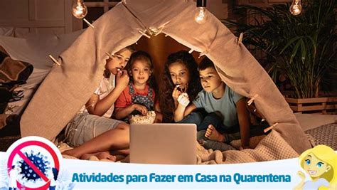 O Que Fazer Em Casa - 22 Atividades para Fazer em Casa na Quarentena