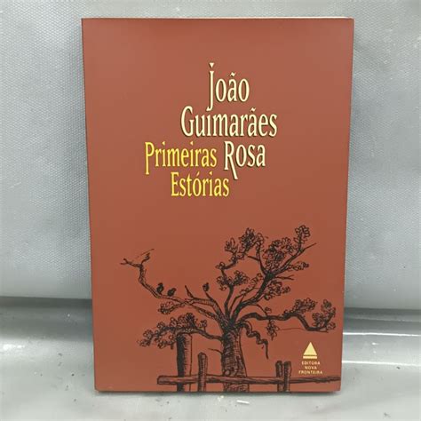 Guimarães Rosa Primeiras Estórias - Livro João Guimarães rosa - primeiras estórias (usado) | Shopee Brasil