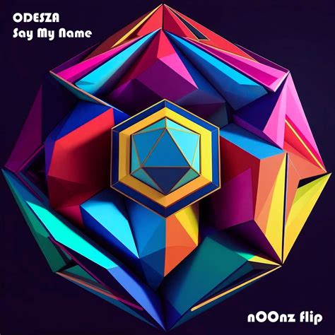 Odesza - Say My Name (nOOnz Flip) by nOOnz | Free Download on Hypeddit