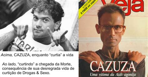 Fase Terminal Cazuza Antes E Depois - Mônica Sampaio de Melo: CAZUZA - HERÓI OU VILÃO?