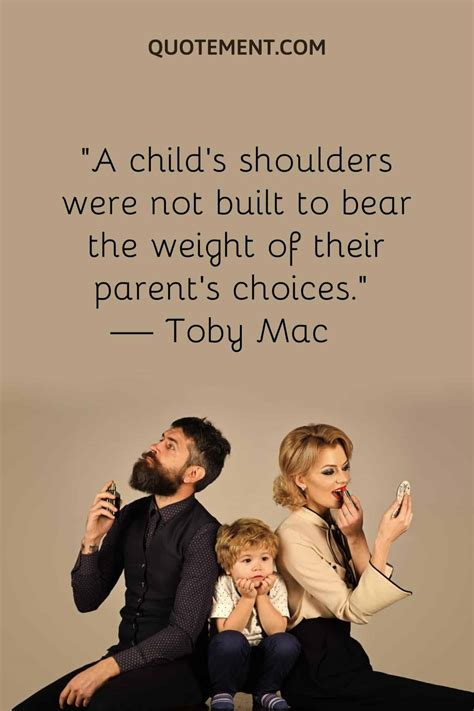 120 Bad Parents Quotes To Inspire You To Be The Best One