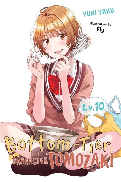 Bottom-Tier Character Tomozaki, Vol. 10 (light novel) eBook by Yuki ...