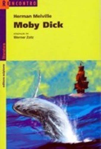 Moby Dick. A Baleia Branca - Coleção Reencontro Literatura PDF Herman ...
