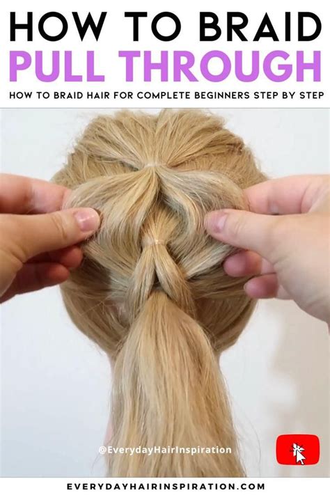 pull  braid step  step artofit