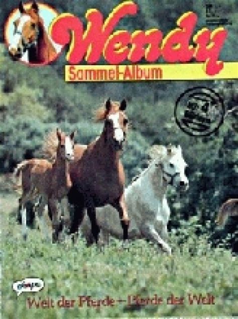 Wendy - Welt der Pferde - Pferde der Welt (Ehapa 1992) - Sonstiges ...