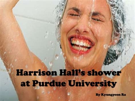 shower  harrison hall  purdue university pptx
