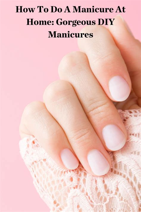 how to home manicure