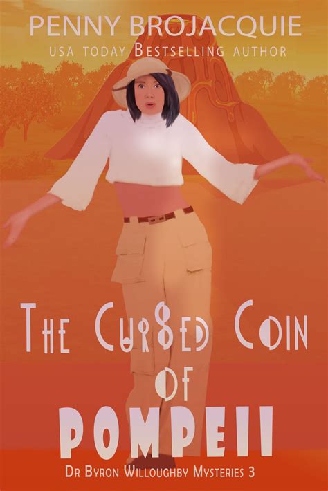 The Cursed Coin of Pompeii by Penny BroJacquie | Goodreads