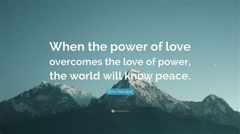 When Power Of Love Overcomes The Love Of Power 8