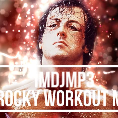 Stream Rocky - Going The Distance Workout Remix (Imdjmp3) by Imdjmp3 ...