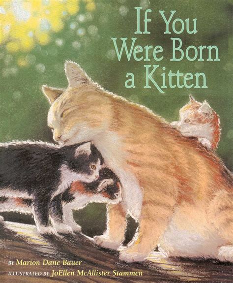 If You Were Born a Kitten eBook by Marion Dane Bauer, Jo Ellen