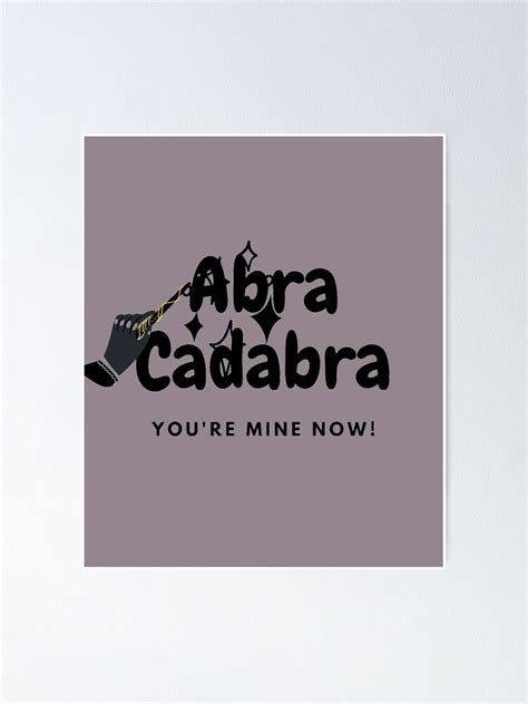 "ABRA CADABRA" Poster by irstore11 | Redbubble