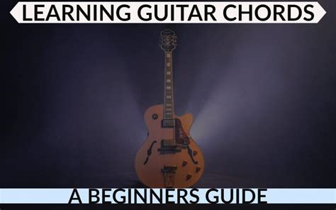 Learning Guitar Chords – A Beginners Guide | JStewartMusic