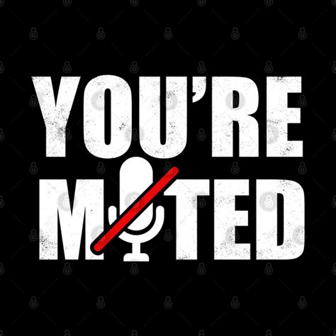 You're Muted - Youre On Mute - Mug | TeePublic