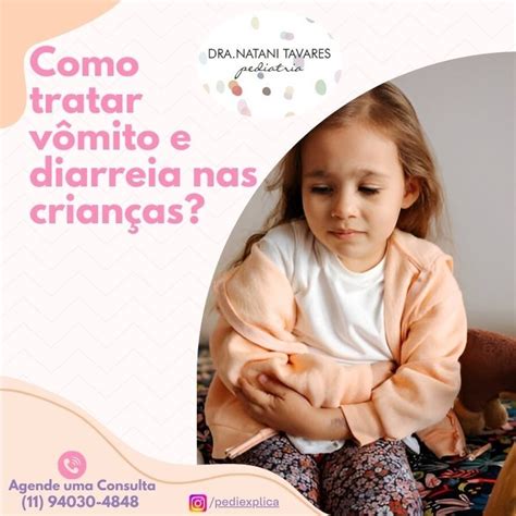 Vômito E Diarreia Infantil O Que Fazer - Como tratar vômito e diarreia nas crianças? | Dra. Natani