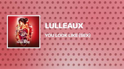 lulleaux    sex youtube