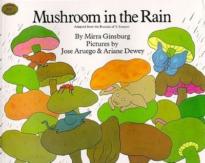 Mushroom in the Rain by Mirra Ginsburg - Alibris