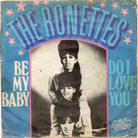 The Ronettes – Be My Baby / Do I Love You (1975, Vinyl) - Discogs