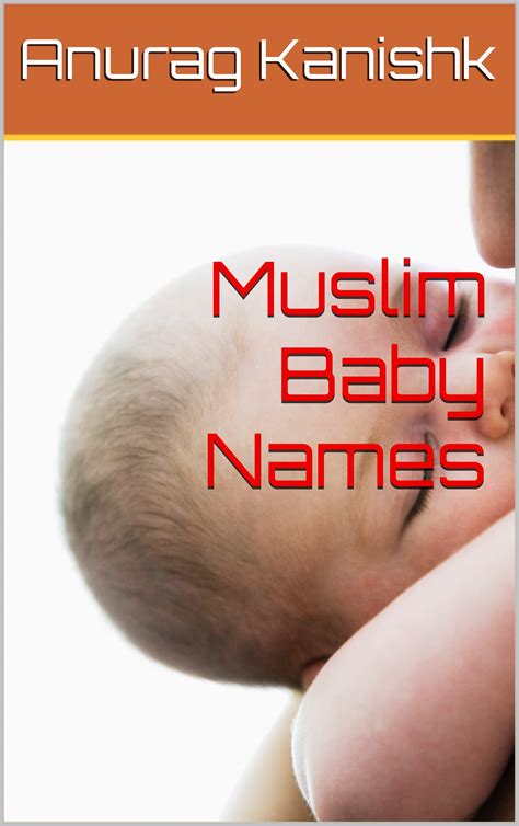 Muslim Baby Names by Anurag Kanishk | Goodreads