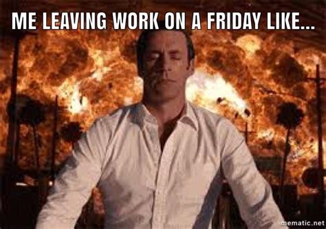 Happy Friday Leaving Work Meme