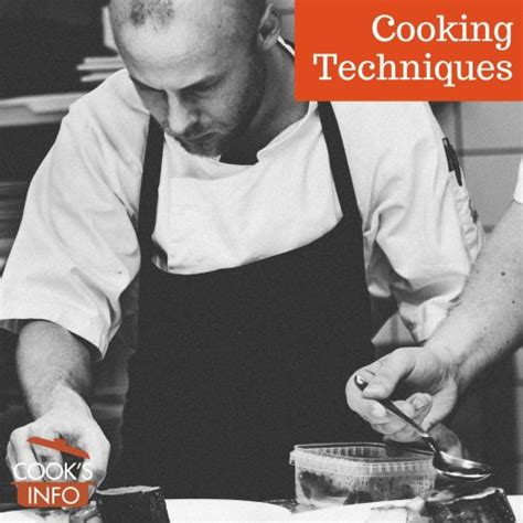 Cooking Techniques - CooksInfo