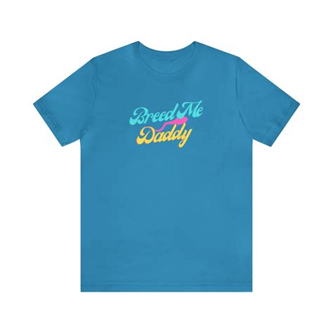 Breed Me Daddy Unisex Jersey camiseta de manga corta / Daddy Fetish