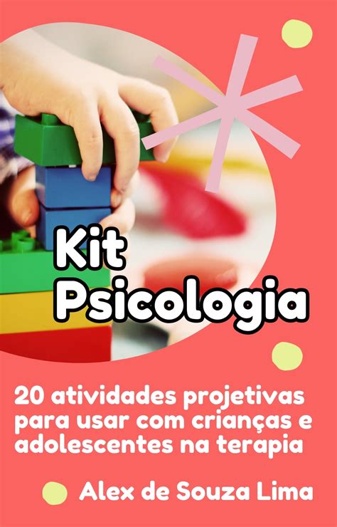 Psicologia Infantil 6 Anos - Kit Psicologia - 20 atividades projetivas para usar com crianças e ...