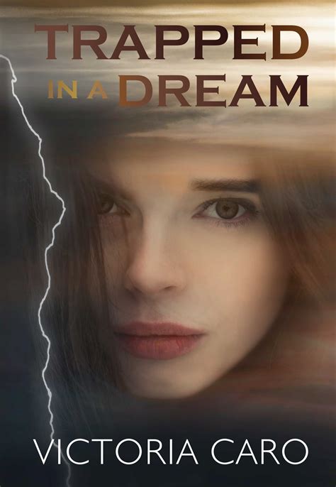 Trapped in a Dream by Victoria Caro | Goodreads
