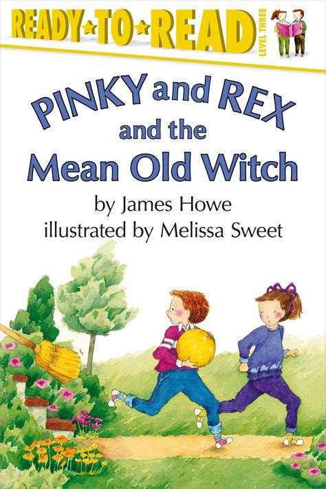 Pinky and Rex and the Mean Old Witch | Book by James Howe, Melissa