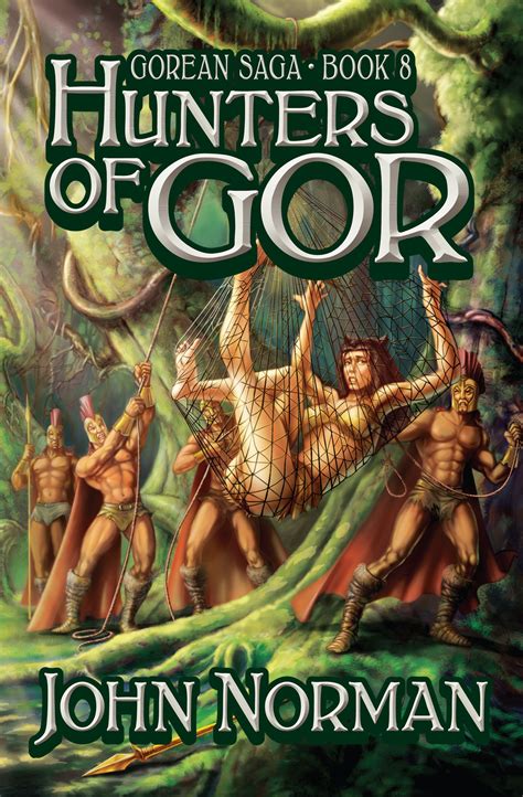 John Norman – Hunters of Gor (Gor 8) | Buchwurm.org