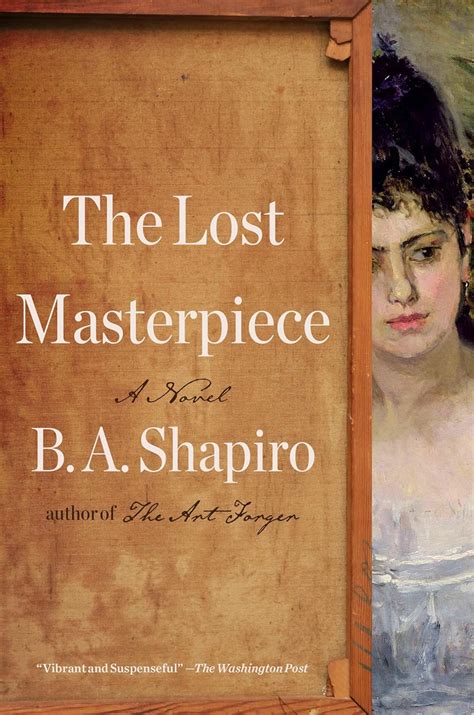 Amazon.com: The Lost Masterpiece: A Novel: 9781643756370: Shapiro, B. A ...