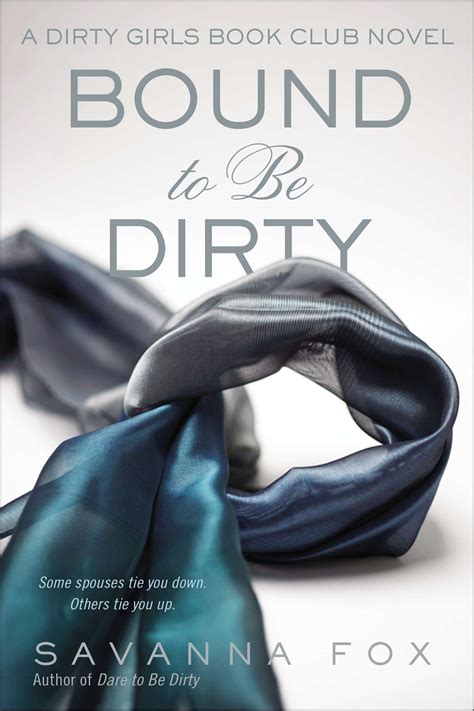 Bound to be Dirty: Dirty Girls Book Club by Savanna Fox - Penguin Books