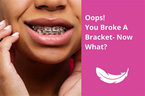 how to know if you broke a bracket