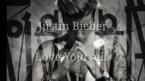 Justin-Bieber Love Yourself - YouTube