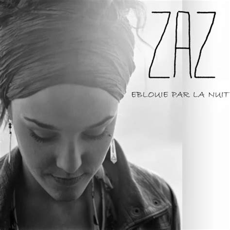 Oui, je parle français!: ZAZ - Eblouie par la nuit