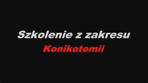 Konikotomia - YouTube